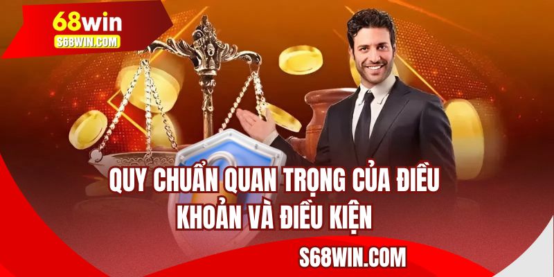 Quy chuẩn quan trọng của điều khoản và điều kiện
