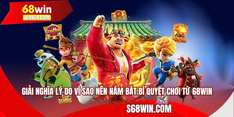 Giải nghĩa lý do vì sao nên nắm bắt bí quyết chơi